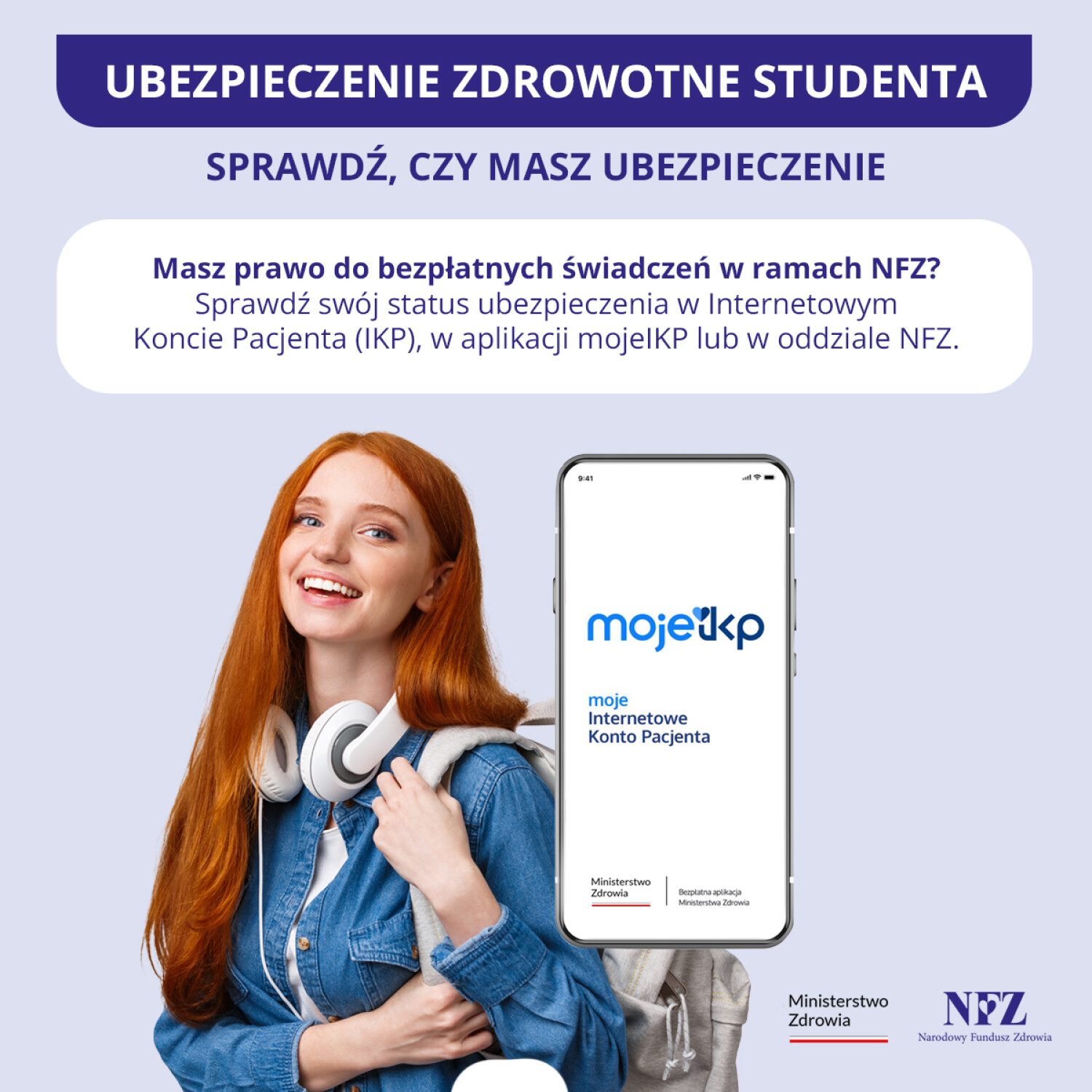 Infografika NFZ dotycząca sprawdzania ubezpieczenia zdrowotnego studenta. Przedstawiono możliwość sprawdzenia prawa do bezpłatnych świadczeń w ramach NFZ za pomocą Internetowego Konta Pacjenta (IKP) w aplikacji mojeIKP.