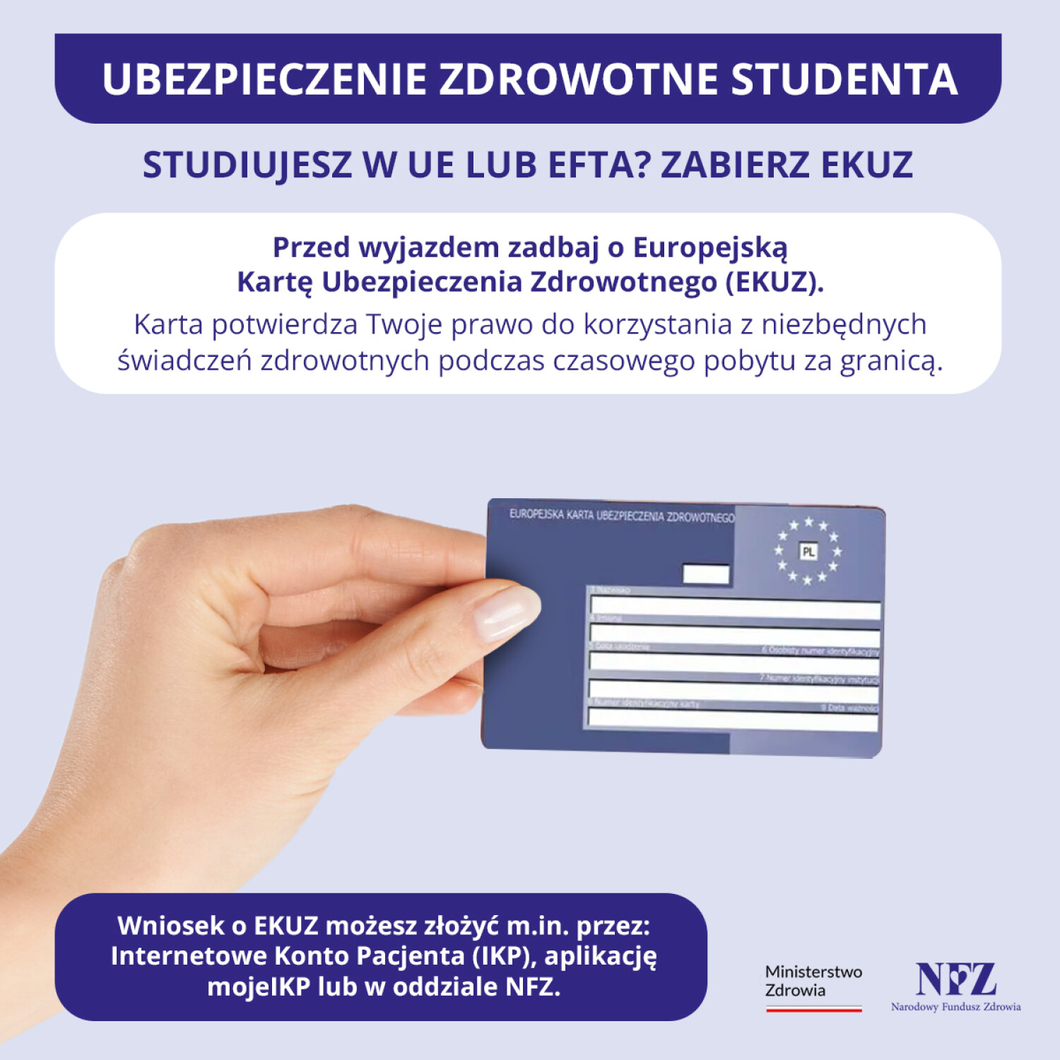 Infografika Narodowego Funduszu Zdrowia dotycząca ubezpieczenia zdrowotnego studenta. Informacja o możliwości uzyskania Europejskiej Karty Ubezpieczenia Zdrowotnego (EKUZ) przed wyjazdem do Unii Europejskiej